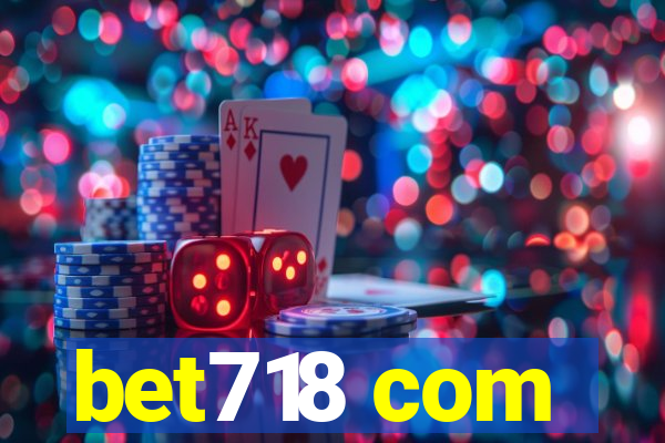 bet718 com